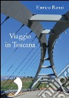 Viaggio in Toscana. E-book. Formato EPUB ebook