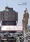 Mafie del Nord. Strategie criminali e contesti locali. E-book. Formato EPUB ebook di Rocco Sciarrone