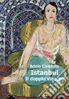 Istanbul. Il doppio viaggio. E-book. Formato EPUB ebook di Adele Cambria