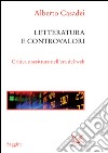 Letterature e controvalori. Critica e scritture nell'era del web. E-book. Formato EPUB ebook di Alberto Casadei