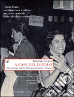 A casa del popolo. Antropologia e storia dell'associazionismo creativo. E-book. Formato EPUB ebook