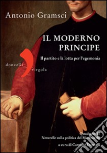 Il moderno principe. E-book. Formato EPUB ebook di Antonio Gramsci