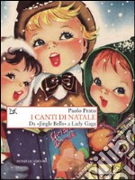 I canti di Natale. Da «Jingle bells» a Lady Gaga. E-book. Formato EPUB