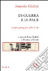 Di guerra e di pace. Diario partigiano (1944-45). E-book. Formato EPUB ebook