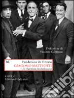 Giacomo Matteotti. Un riformista rivoluzionario. E-book. Formato EPUB ebook