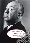 Io, Hitchcock: Il maestro del brivido si racconta. E-book. Formato EPUB ebook di Alfred Hitchcock