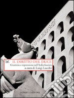 Il diritto del duce: Giustizia e repressione nell'Italia fascista. E-book. Formato EPUB ebook