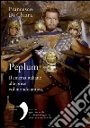 Peplum: Il cinema italiano alle prese col mondo antico. E-book. Formato EPUB ebook