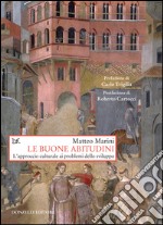 Le buone abitudini: L'approccio culturale ai problemi dello sviluppo. E-book. Formato EPUB ebook