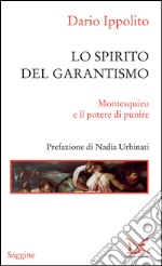 Lo spirito del garantismo: Montesquieu e il potere di punire. E-book. Formato EPUB ebook