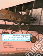 La Grande guerra raccontata ai ragazzi. E-book. Formato EPUB ebook