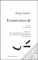 Erranti senza ali. Testo inglese a fronte. E-book. Formato EPUB ebook