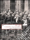 1943-1945: I «BRAVI» e I «CATTIVI»: Italiani e tedeschi tra memoria, responsabilità e stereotipi. E-book. Formato EPUB ebook di Massimo Castoldi