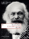 L'ultimo Marx: 1881-1883. Saggio di biografia intellettuale. E-book. Formato EPUB ebook