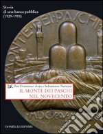 Il Monte dei Paschi nel Novecento: Storia di una banca pubblica (1929-1995). E-book. Formato EPUB ebook