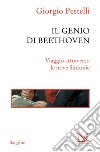 Il genio di Beethoven: Viaggio attraverso le nove Sinfonie. E-book. Formato EPUB ebook