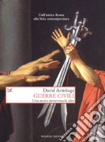 Guerre civili: Una storia attraverso le idee. E-book. Formato EPUB