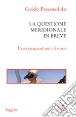 La questione meridionale in breve: Centocinquant'anni di storia. E-book. Formato EPUB