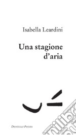 Una stagione d'aria. E-book. Formato EPUB ebook