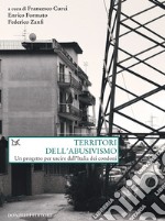 Territori dell'abusivismo: Un progetto per uscire dall'Italia dei condoni. E-book. Formato EPUB ebook