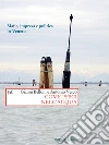 Come pesci nell'acqua: Mafie, impresa e politica in Veneto. E-book. Formato EPUB ebook di Gianni Belloni