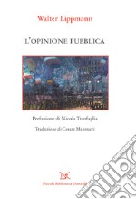 L'opinione pubblica. E-book. Formato EPUB ebook