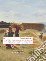 La questione agraria: nell'Italia moderna e contemporanea. E-book. Formato EPUB