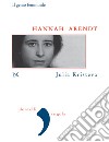 Hannah Arendt: Il genio femminile. E-book. Formato EPUB ebook