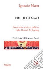 Eredi di Mao: Economia, società, politica nella Cina di Xi Jinping. E-book. Formato EPUB ebook