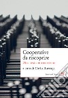 Cooperative da riscoprire: Dieci tesi controcorrente. E-book. Formato EPUB ebook