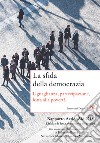 La sfida della democrazia: Uguaglianza, partecipazione, lotta alla povertà. E-book. Formato EPUB ebook