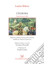 L'Europa: Storia di una civiltà. E-book. Formato EPUB