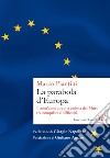 La parabola d'Europa: I trent'anni dopo la caduta del Muro tra conquiste e difficoltà. E-book. Formato EPUB ebook