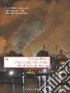 L'acciaio in fumo: L'Ilva di Taranto dal 1945 a oggi. E-book. Formato EPUB ebook