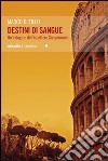 Destini di sangue: Un'indagine dell'ispettore Sangermano. E-book. Formato EPUB ebook