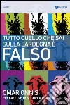 Tutto quello che sai sulla Sardegna è falso. E-book. Formato EPUB ebook