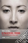 Il palazzo del freddo. Un'indagine dell'ispettore Sangermano. E-book. Formato EPUB ebook