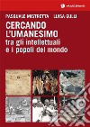 Cercando l'Umanesimo. E-book. Formato EPUB ebook