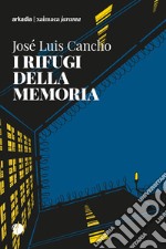 I rifugi della memoria. E-book. Formato EPUB ebook