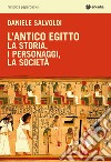 L'antico Egitto. E-book. Formato EPUB ebook di Daniele Salvoldi