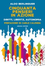 Cinquanta pensieri in AzioneDiritti, libertà, autonomia. E-book. Formato EPUB