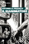 Il rianimatore. E-book. Formato EPUB ebook