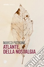 Atlante della nostalgia. E-book. Formato EPUB ebook