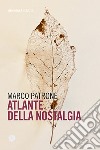 Atlante della nostalgia. E-book. Formato EPUB ebook