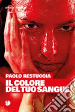 Il colore del tuo sangue. E-book. Formato EPUB