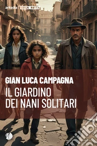 Il giardino dei nani solitari. E-book. Formato EPUB ebook