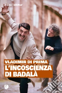 L'incoscienza di Badalà. E-book. Formato EPUB ebook