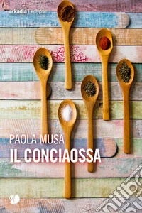 Il conciaossa. E-book. Formato EPUB ebook