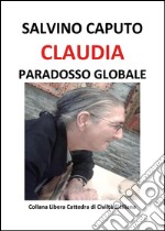 Claudia Paradosso Globale. E-book. Formato EPUB ebook