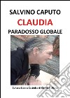 Claudia Paradosso Globale. E-book. Formato Mobipocket ebook